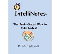 IntelliNotes: The Brain-Smart Way to Take Notes!
