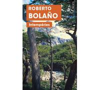 Intempéries - Roberto Bolaño - Points - Poche - Roman