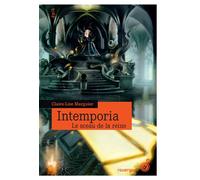 Intemporia tome 1 Le sceau de la reine - Claire-Lise Marguier-Boulvard - Rouergue - broché - Roman adolescent dès 13 ans