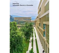 IntenCity Schneider Electric à Grenoble - Sophie Trelcat - Archibooks - broché - Beau livre