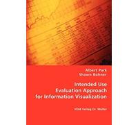 Intended Use Evaluation Approach For Information Visualization
