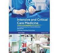 Intensive and Crirical Care Medicine: A Comprehensive Four-Volume Reference 2026 Update - Volume 2 of 4