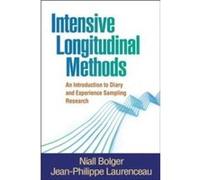 Intensive Longitudinal Methods: An Introduction To Diary And Experience Sampling Research (Methodology In The Social Sciences) (Hardcover) Niall Bolger, Jean - Philippe Laurenceau (Auteur)