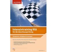 Intensivtraining IKA für die Abschlussprüfung: Kompetenz, Aufgaben & Lösungen: (Bundle aus Buch und eBook) - Simmler, Jörg