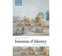 Intention And Identity: Collected Essays Volume Ii