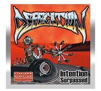 Defecation - Intention Surpassed