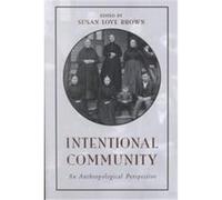 Intentional Community, Suny Series in Anthropological Studies of Contemporary Issues Susan Love Brown (Auteur)