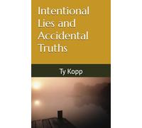 Intentional Lies and Accidental Truths
