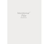 Intentional Plan Workbook: Building Executive Function Skills through a Value-Based Approach: 9 lesson curriculum