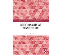 Intentionality as Constitution