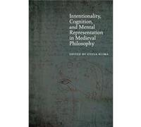Intentionality Cognition and Mental Representation in Medieval Philosophy by Gyula Klima Gyula Klima (Auteur)