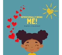 Intentionally Being Me