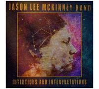 Jason Lee Mckinney Band – Intentions and Interpretations – Import
