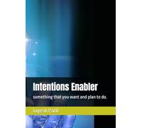 Intentions Enabler: something that you want and plan to do.