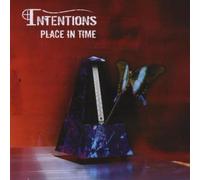 Intentions - Place in Time [Import]