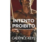 Intento Proibito: Una storia d'amore bollente