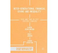 Inter-generational Financial Giving and Inequality: Give and Take in 21st Century Families