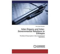 Inter-Organs And Inter-Governmental Relations In Ethiopia