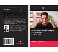 Inter-Relação Entre O Stress E A Periodontite