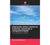 Interação Entre Comércio Externo, Inovação E Competitividade