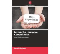 Interação Humano-Computador: Experiência do utilizador