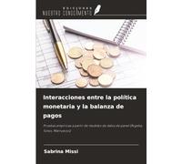Interacciones entre la política monetaria y la balanza de pagos: Pruebas empíricas a partir de modelos de datos de panel (Argelia, Túnez, Marruecos)