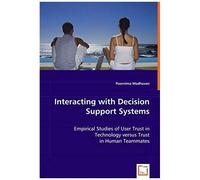 Interacting With Decision Support Systems