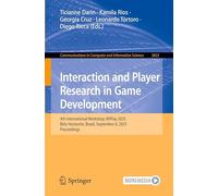 Interaction and Player Research in Game Development: 4th International Workshop, WIPlay 2025, Belo Horizonte, Brazil, September 8, 2025, Proceedings