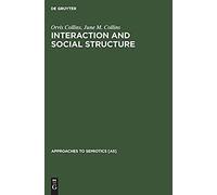 Interaction And Social Structure