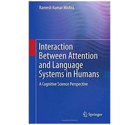 Interaction Between Attention And Language Systems In Humans