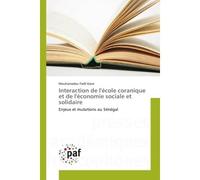 Interaction de l'école coranique et de l'économie sociale et solidaire - Mouhamadou Fadil Kane - P.academiques Francophones - broché - Essai