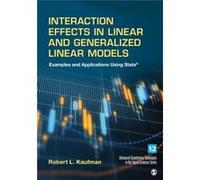 Interaction Effects in Linear and Generalized Linear Models by Robert L. Kaufman Robert L. Kaufman (Auteur)