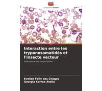 Interaction entre les trypanosomatidés et l'insecte vecteur: Endocytose des lipoprotéines