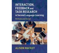 Interaction, Feedback And Task Research In Second Language Learning