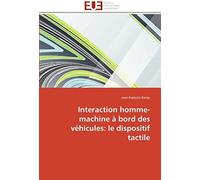 Interaction Homme-Machine À Bord Des Véhicules: Le Dispositif Tactile