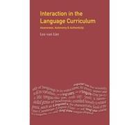 Interaction in the Language Curriculum, Applied Linguistics And Language Study Leo Van Lier (Auteur)