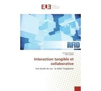 Interaction tangible et collaborative Une etude de cas : la table TangiSense - Christian Perrot - Universitaires Europeennes - broché - Etude