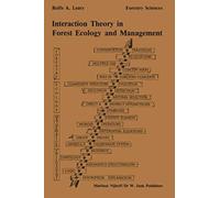 Interaction Theory In Forest Ecology And Management