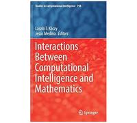 Interactions Between Computational Intelligence And Mathematics (Studies In Computational Intelligence)