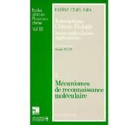 Intéractions chimie-biologie : bases moléculaires et applications Volume 2, Mécanismes de reconnaissance moléculaire - Delaage - Technique Et Documentation - broché - Etude