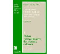 Intéractions chimie-biologie : bases moléculaires et applications Volume 3, Relais intracellulaires des signaux externes - Bockaert - Technique Et Documentation - broché - Etude