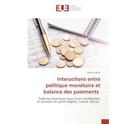 Interactions entre politique monétaire et balance des paiements: Évidence empirique issue d'une modélisation en données de panel (Algérie, Tunisie, Maroc)