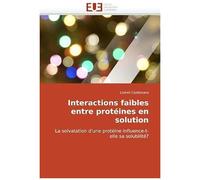 Interactions Faibles Entre Protéines En Solution