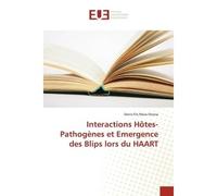 Interactions hôtes-pathogènes et emergence des blips lors du haart - ONANA-D - Universitaires Europeennes - broché - Etude
