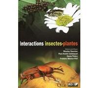 Interactions insectes-plantes Nicolas Sauvion (Auteur), Paul-André Calatayud (Auteur), Denis Thiéry (Auteur), Frédéric Marion-Poll (Auteur)