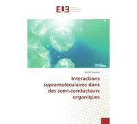 Interactions supramoleculaires dans des semi-conducteurs organiques - Benoit Boucher - Universitaires Europeennes - broché - Etude