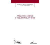 Interactions verbales et acquisition du langage - Alain Bert-Erboul - L'harmattan - broché - Essai