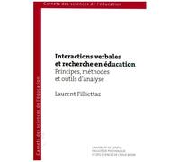 Interactions Verbales Et Recherche En Éducation - Principes, Méthodes Et Outils D'analyse