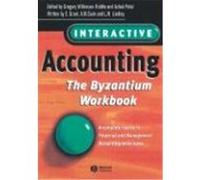 Interactive Accounting - The Byzantium Workbook: A Complete Course in Financial and Management Accounting Techniques Wilkinson-Riddl, Patel, Daxa (Auteur)