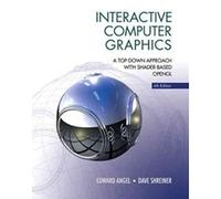 Interactive Computer Graphics: A Top-Down Approach With Shader-Based Opengl